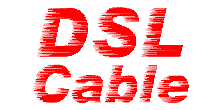 Cable/DSL